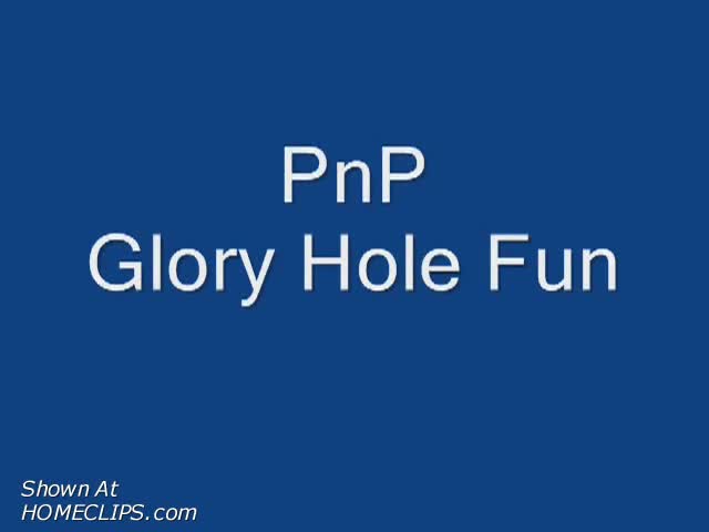 Pic #1*GH Pnp Glory Hole Fun