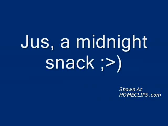 Pic #1Jus, A Midnight Snack