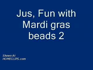 Pic #1Jus Fun W/ Mardi Gras Beads 2