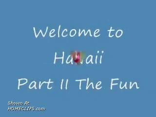 Pic #1Hawaii Part II
