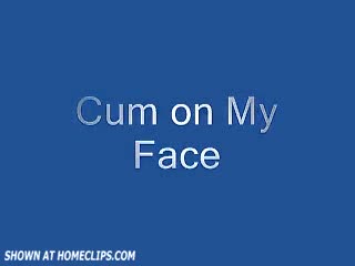 Pic #1Cum on My Face