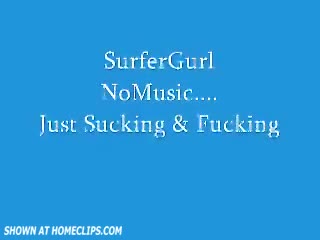 Pic #1SurferGurl No Music Part I
