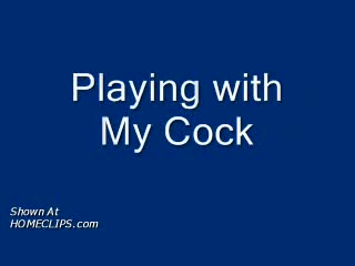 Pic #1M* Playing With My Cock