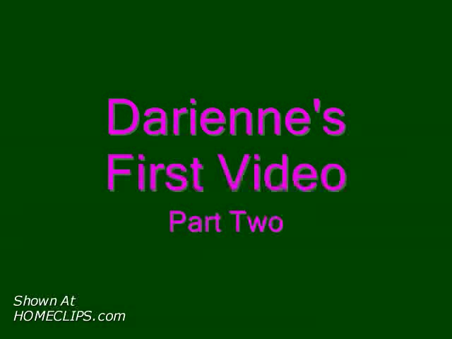Pic #1Darienne's First Video - Part 2