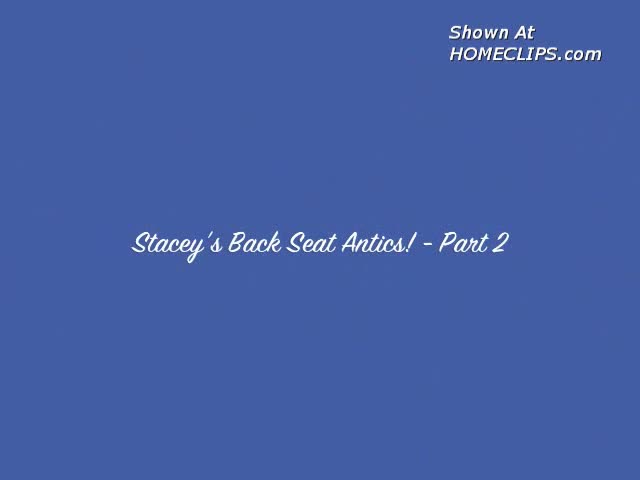 Pic #1Stacey's Backseat Antics - Pt. 2