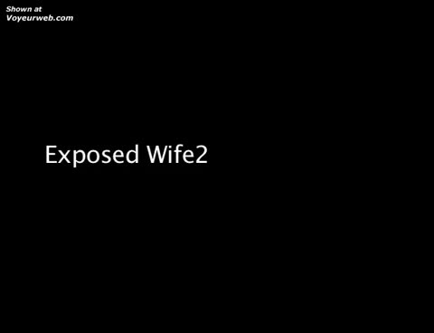 Pic #1Exposed Wife 2