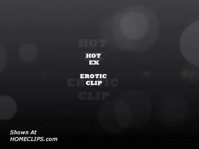 Pic #1Hot Ex Bj (erotic Clip)