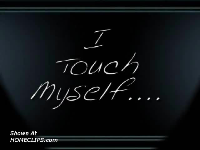 Pic #1I Touch Myself