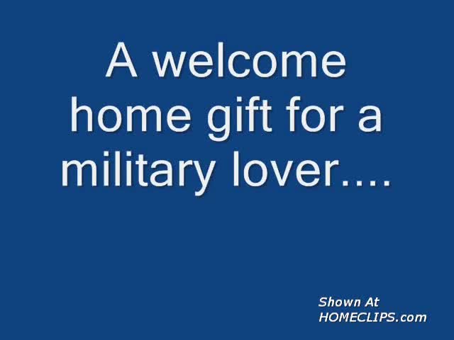 Pic #1Not So Xxx A Welcome Home Gift For A Military Lover