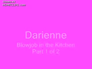 Pic #1Darienne- Kitchen Blowjob