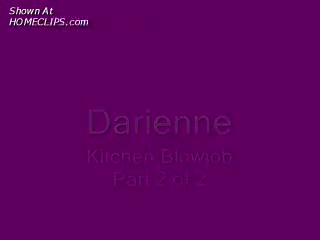 Pic #1Darienne - Kitchen Blowjob Part 2