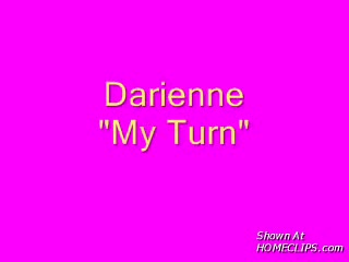 Pic #1Darienne - My Turn