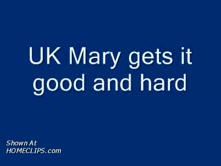 Pic #1Uk Mary Gets It Hard