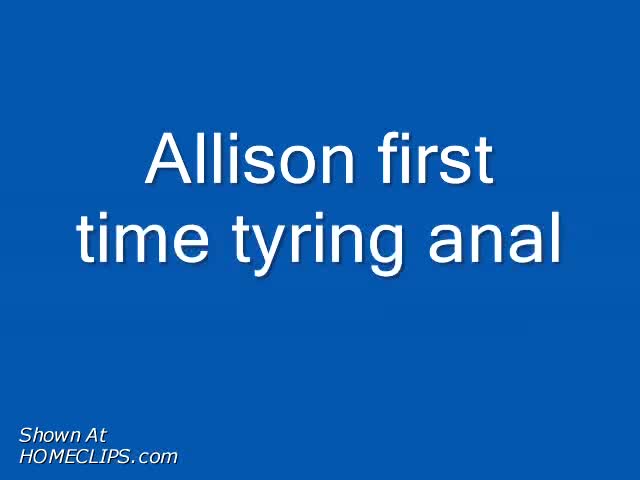 Pic #1Allison - First Time Anal