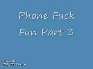 Pic #1Phone Fuck Fun 3