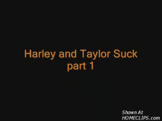 Pic #1Harley And Taylor Suck Part 1