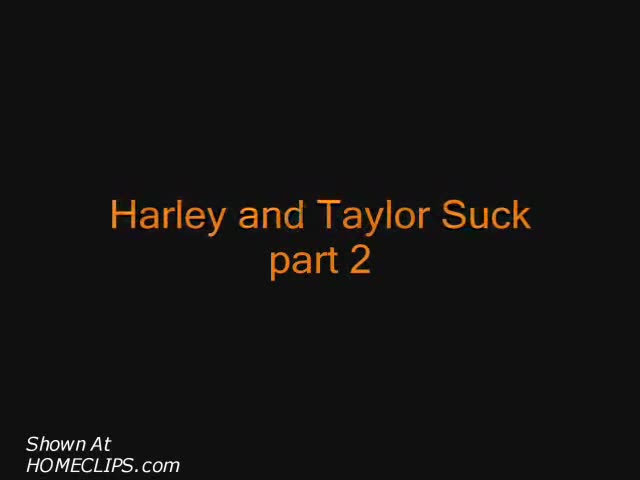 Pic #1Harley And Taylor Still Suck