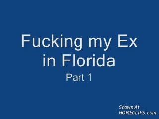 Pic #1*TP Fucking My Ex In Florida Part I