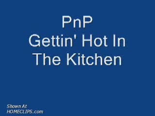 Pic #1Pnp Gettin' Hot In The Kitchen