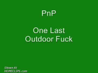 Pic #1*SO Pnp One Last Outdoor Fuck