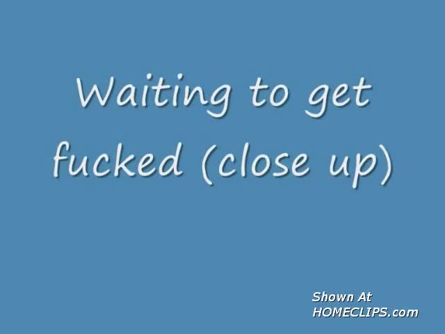 Pic #1Waiting To Be Fucked