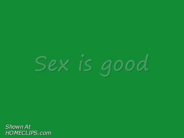 Pic #1Sex Is Good